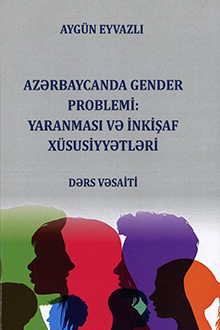 Azərbaycanda gender problemi: yaranması və inkişaf xüsusiyyətləri