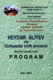 Heydər Əliyev və Qafqazda sülh prosesi: magistr hazırlığı üçün proqram