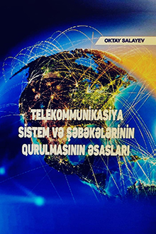 Telekommunikasiya sistem və şəbəkələrinin qurulmasının əsasları