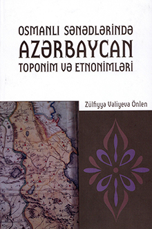 Osmanlı sənədlərində Azərbaycan toponim və etnonimləri