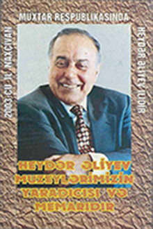 Heydər Əliyev muzeylərimizin yaradıcı və memarıdır