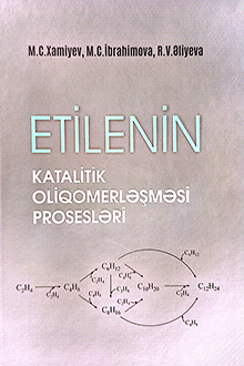 Etilenin katalitik oliqomerləşməsi prosesləri