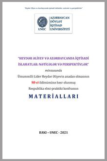 Heydər Əliyev və Azərbaycanda iqtisadi islahatlar: nəticələr və perspektivlər