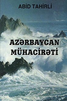 Azərbaycan mühacirəti: tarixi, mətbuatı, mədəniyyət mərkəzləri