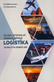 Qlobal istehsalat şəbəkələrində logistika və maliyyə xidmətləri