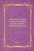 <p><strong>1903-1920-ci illər Azərbaycan milli mətbuatında qadın məsələsi</strong>: 3 cilddə.- Bakı, 2024.- <strong>I cild</strong>.- 316 s.<br>&nbsp;</p>