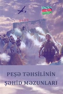 <p><strong>Peşə təhsilinin şəhid məzunları</strong>.- Баку, 2024.- 484 s.<br>&nbsp;</p>