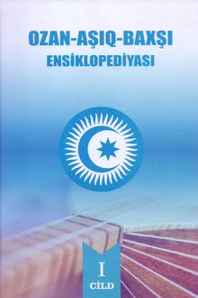 <p><strong>Ozan-Aşıq-Baxşı ensiklopediyası</strong>: 5 cilddə.- Bakı, 2024.- <strong>I cild</strong>.- 603 s.; <strong>II cild</strong>.- 604 s.; <strong>III cild</strong>.- 589 s.; <strong>IV cild</strong>.- 578 s.; <strong>V cild</strong>.- 589 s.<br>&nbsp;</p>