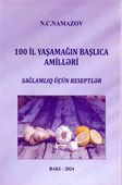 <p><strong>Namazov, Nəsib.</strong> 100 il yaşamağın başlıca amilləri: sağlamlıq üçün reseptlər.- Bakı, 2024.- 132 s.<br>&nbsp;</p>