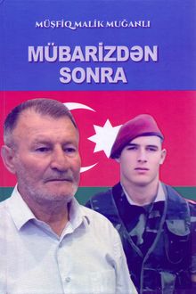 <p><strong>Muğanlı, Müşfiq.</strong> Mübarizdən sonra: [Azərbaycanın Milli Qəhrəmanı Mübariz Ağakərim oğlu İbrahimov].- Bakı, 2024.- 192 s.<br>&nbsp;</p>