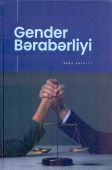 <p><strong>Səfərov, Elgün.</strong> Gender bərabərliyi: dərs vəsaiti.- Bakı, 2023.- 198 s.</p>
