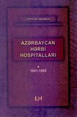 <p><strong>Nəsibov, Lütfiyar</strong>. Azərbaycan hərbi hospitalları: 1941-1945.- Bakı, 2023.- 272 s.<br>&nbsp;</p>