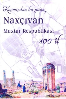 <p><strong>Keçmişdən bu günə - Naxçıvan Muxtar Respublikası 100 il</strong>: memarlıq, şəhərsalma.- Bakı, 2024.- 135 s.- Azərbaycan və rus dillərində.<br>&nbsp;</p>