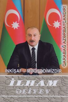 <p><strong>Əliyev, İlham.</strong> İnkişaf - məqsədimizdir: çıxışlar, nitqlər, bəyanatlar, müsahibələr, məktublar, məruzələr, müraciətlər.- Bakı, 2024.- 1<strong>40-cı kitab</strong>: sentyabr 2024 - oktyabr 2024.- 392 s.<br>&nbsp;</p>