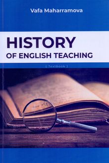 <p><strong>Maharramova, Vafa.</strong> History of English Teaching: textbook.- Mingachevir; Ganja, 2024.- 161 p.- İngilis dilində.<br>&nbsp;</p>