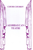 <p><strong>Cəfərov, Cəfər.</strong> Azərbaycan teatrı: 1873-1973.- Bakı, 2023.- 440 s.</p>