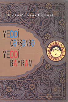 Yeddi &ccedil;ərşənbə, yeddi bayram