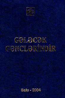 Gələcək gənclərindir