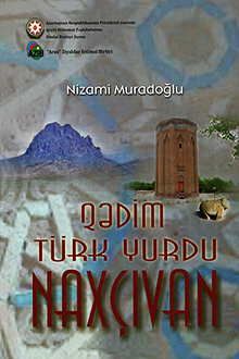Qədim t&uuml;rk yurdu Nax&ccedil;ıvan
