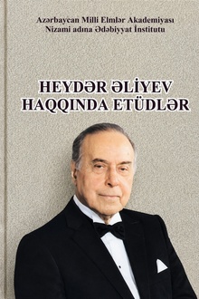 Heydər Əliyev haqqında et&uuml;dlər