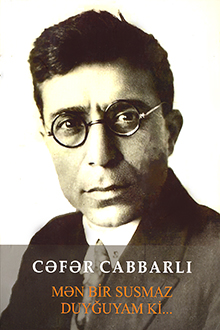 Mən bir susmaz duyğuyam ki...