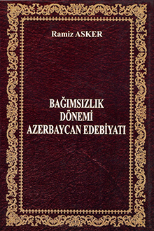 Bağımsızlık d&ouml;nemi Azerbaycan edebiyatı