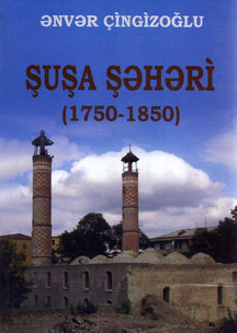 Şuşa şəhəri: 1750-1850