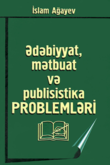 Ədəbiyyat, mətbuat və publisistika problemləri