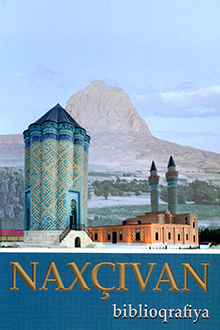 Nax&ccedil;ıvan Muxtar Respublikası: biblioqrafiya