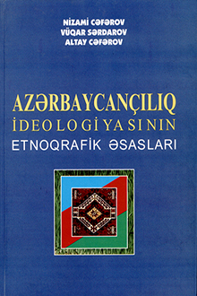 Azərbaycançılıq ideologiyasının etnoqrafik əsasları