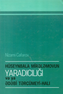 Hüseynbala Mirələmovun yaradıcılığı və ya ədəbi tərcümeyi-halı