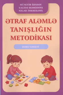 Ətraf aləmlə tanışlığın metodikası