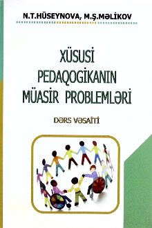 Xüsusi pedaqogikanın müasir problemləri