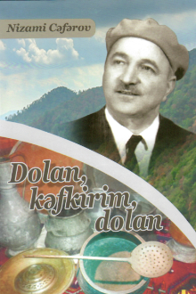 Dolan, kəfkirim, dolan...: Manaf Süleymanovun ömür dastanı