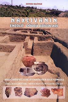 Nax&ccedil;ıvanın eneolit d&ouml;vr&uuml; abidələri