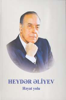 Heydər Əliyev - həyat yolu