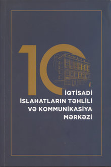 İqtisadi İslahatların Təhlili və Kommunikasiya Mərkəzi - 10 il