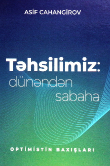 Təhsilimiz: dünəndən sabaha