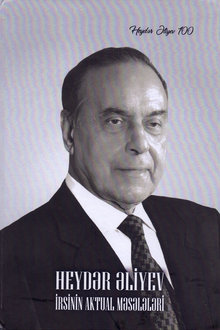 Heydər Əliyev irsinin aktual məsələləri