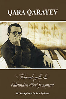 "İldırımlı yollarla" baletindən d&ouml;rd fraqment [Not]