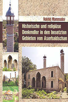Historische und religi&ouml;se Denkm&auml;ler in den besetzten Gebieten von Aserbaidschan