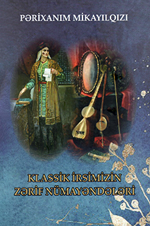 Klassik irsimizin zərif n&uuml;mayəndələri