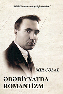 Ədəbiyyatda romantizm: ədəbi-tənqidi qeydlər