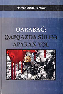 Qarabağ: Qafqazda s&uuml;lhə aparan yol