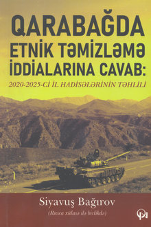 Qarabağda etnik təmizləmə iddialarına cavab: 2020-2025-ci il hadisələrinin təhlili