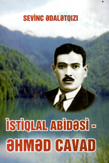 İstiqlal abidəsi - Əhməd Cavad