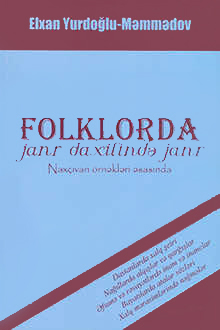 Folklorda janr daxilində janr: Nax&ccedil;ıvan &ouml;rnəkləri əsasında