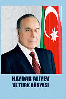 Haydar Aliyev ve T&uuml;rk D&uuml;nyası