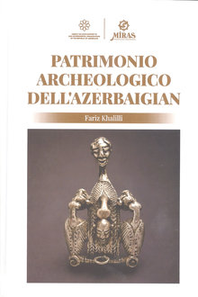 Patrimonio Archeologico dell'Azerbaigian