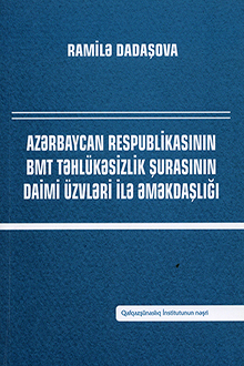 Azərbaycan Respublikasının BMT Təhl&uuml;kəsizlik Şurasının daimi &uuml;zvləri ilə əməkdaşlığı